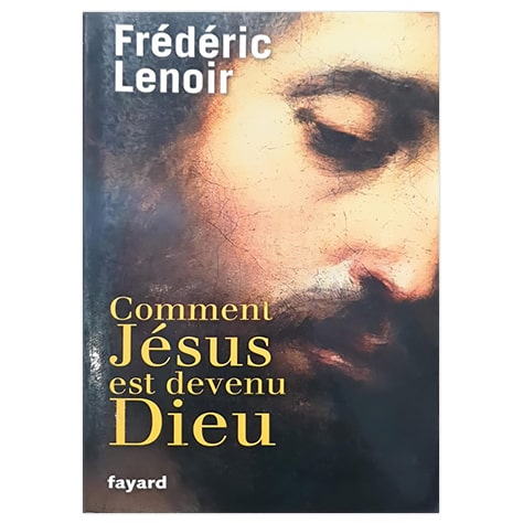 Comment Jésus est devenu Dieu