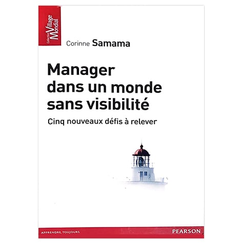 Manager dans un monde sans visibilité