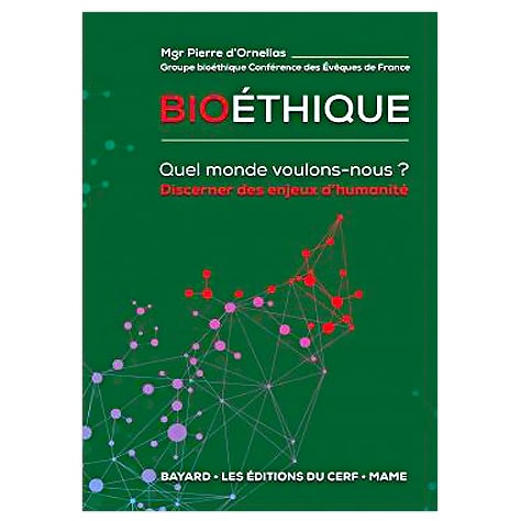 Bioéthique, Quel Monde voulons-nous ?
