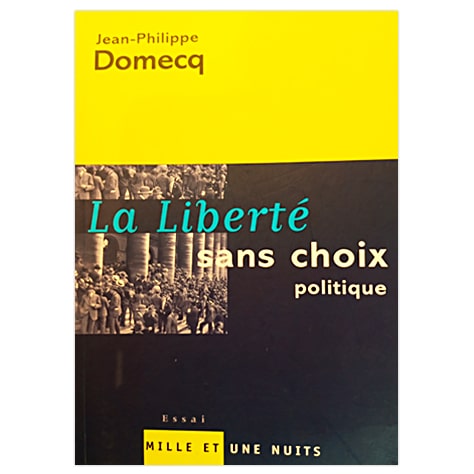 La Liberté Sans Choix Politique