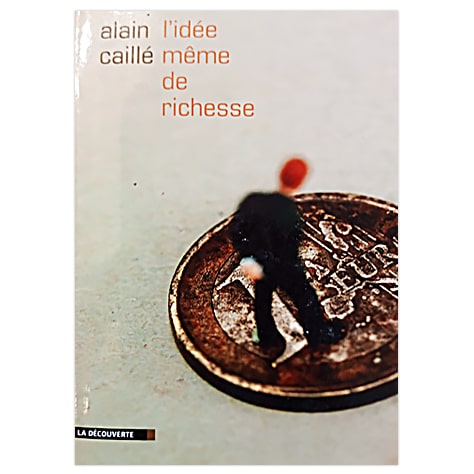 L'Idée Même de Richesse