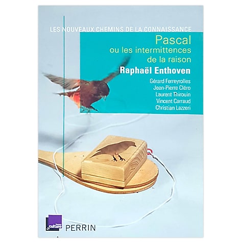 Pascal ou les intermittences de la raison