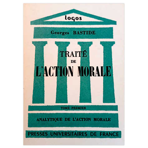 Traité de l'Action Morale (Tome 1)