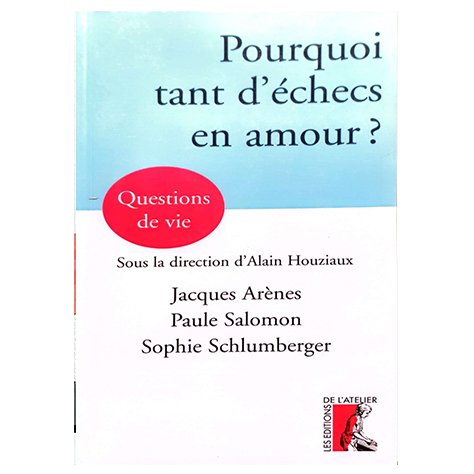 Pourquoi tant d'échecs en amour ?