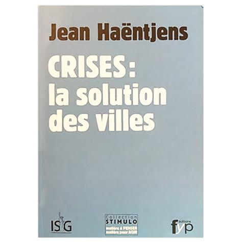 Crises : La solution des villes
