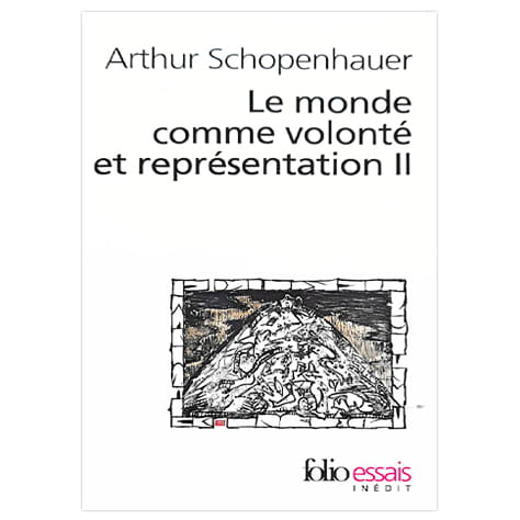 Le monde comme volonté et comme représentation (Livres II)