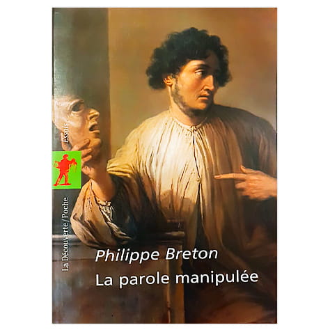 La parole manipulée