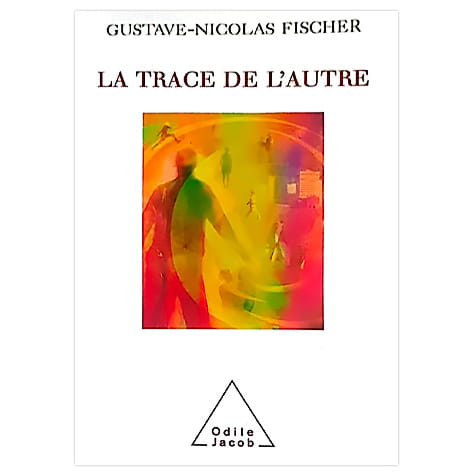 La trace de l'autre : méditation sur le lien humain