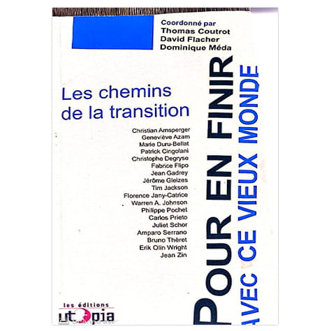 Pour en finir avec ce vieux monde : les chemins de la transition