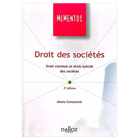 Droit des sociétés :  Droit commun et droit spécial des sociétés