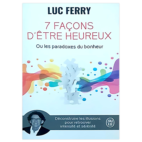 7 façons d'être heureux
